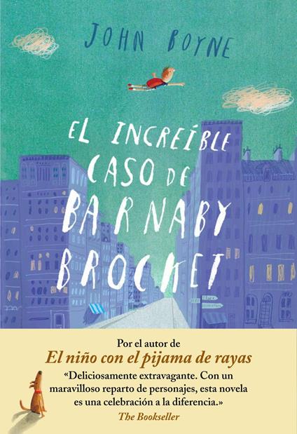 El increíble caso de Barnaby Brocket - John Boyne,Ana Mata Buil - ebook