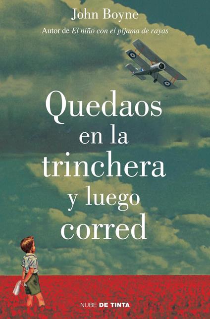 Quedaos en la trinchera y luego corred - John Boyne,Rosa Pérez Pérez - ebook