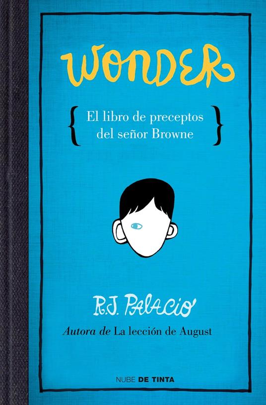 Wonder - El libro de preceptos del señor Browne - R. J. Palacio - ebook