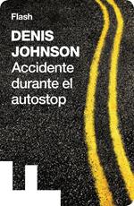 Accidente durante el autostop (Flash Relatos)