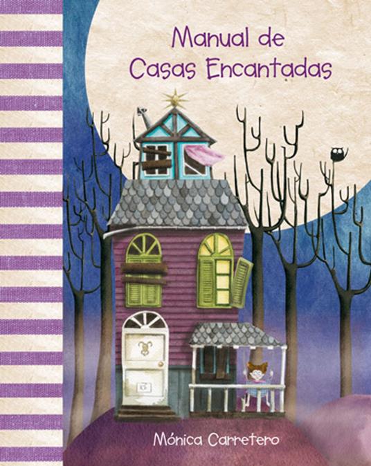 Manual de casas encantadas (Haunted Houses Handbook) - Mónica Carretero - ebook