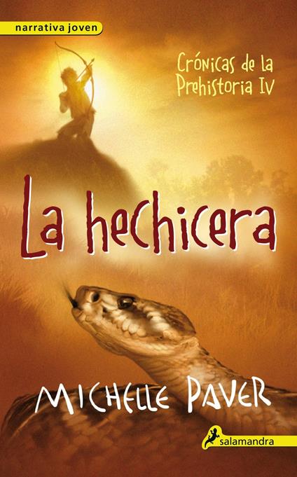 La hechicera (Crónicas de la Prehistoria 4) - Michelle Paver - ebook