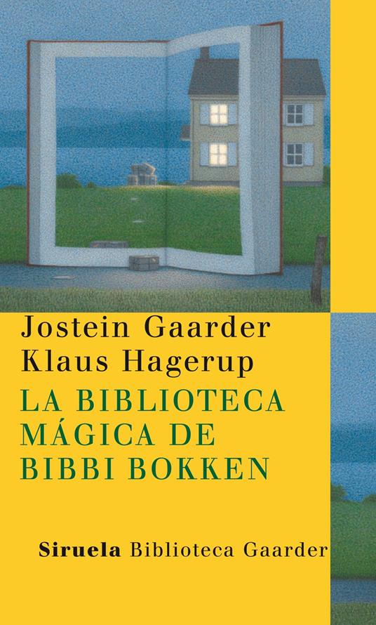 La biblioteca mágica de Bibbi Bokken - Jostein Gaarder,Klaus Hagerup,Kirsti Baggethun,Asunción Lorenzo - ebook