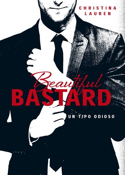 Beautiful Bastard (Saga Beautiful 1)