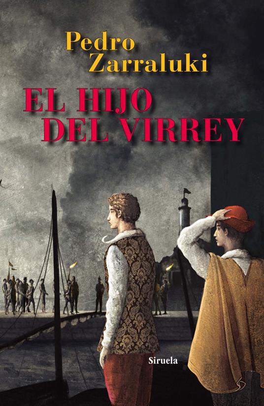 El hijo del virrey - Pedro Zarraluki - ebook