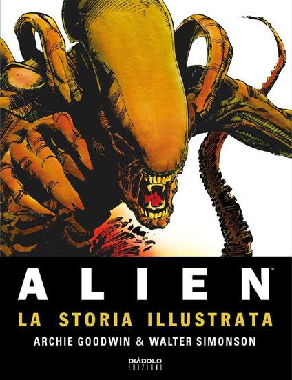 Alien. La storia illustrata - Archie Goodwin,Walter Simonson - copertina