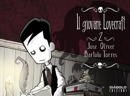 Il giovane Lovecraft. Vol. 2 - José Oliver,Bartolo Torres - copertina