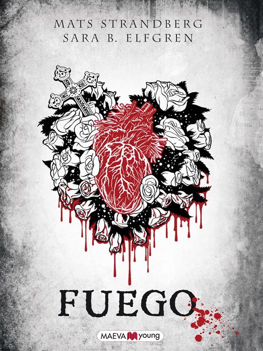 Fuego - Sara B. Elfgren,Mats Strandberg,CARMEN MONTES CANO,Violeta Ruiz Arcas - ebook