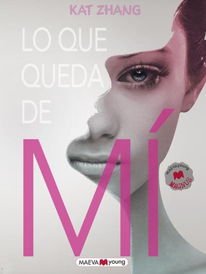 Lo que queda de mí - Kat Zhang,Ordás Sonia Fernández - ebook