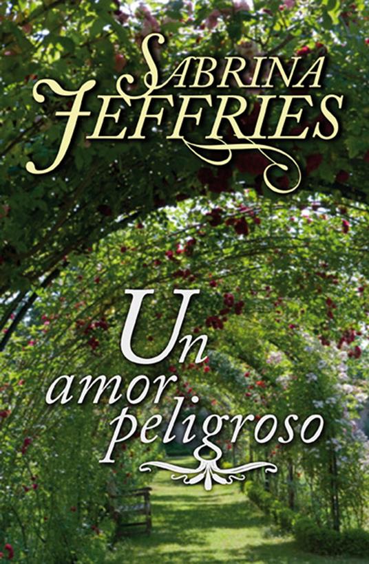 Un amor peligroso (Solteronas de Swanlea 1)