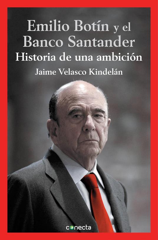 Emilio Botín y el Banco Santander