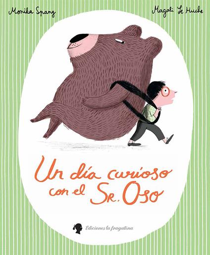 Un dia curioso con el sr.Oso - Monika Spang - copertina