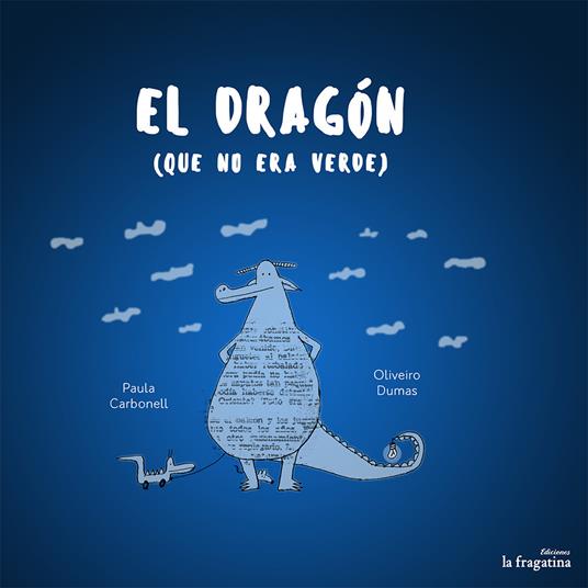 El Dragon que no era verde. Ediz. illustrata - Paula Carbonell - copertina