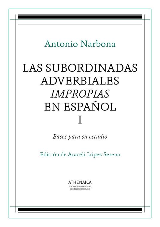 Las subordinadas adverbiales impropias en español, I