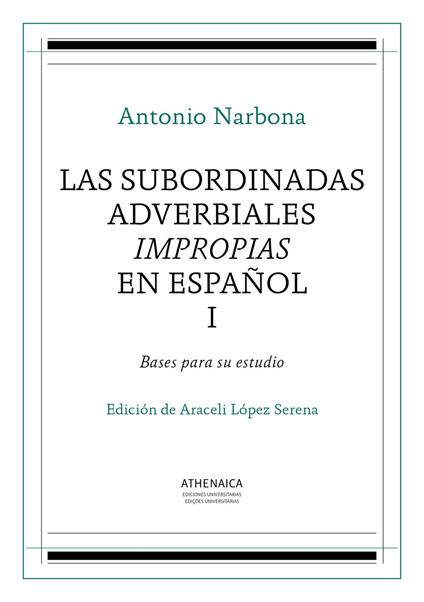Las subordinadas adverbiales impropias en español, I