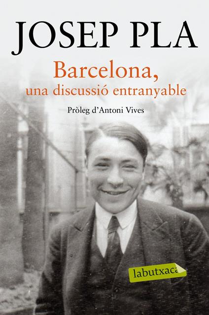 Barcelona, una discussió entranyable - Pla Josep - ebook