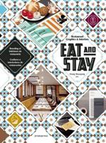 Eat & stay. Graphic and interiors for restaurant graphics. Ediz. inglese, spagnola e francese