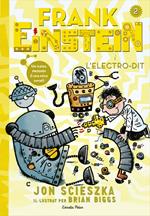 Frank Einstein i l'Electro-Dit