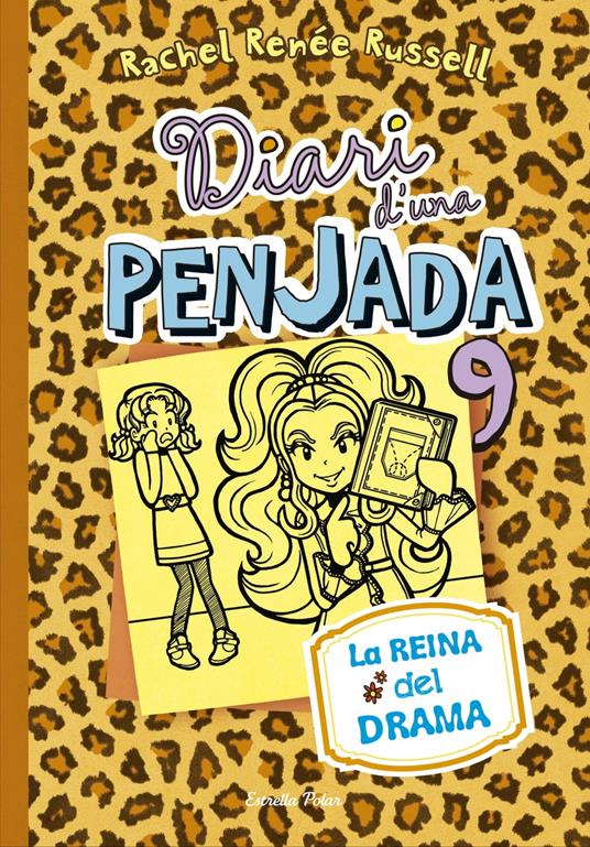 Diari d'una Penjada 9. La reina del drama - Rachel Renée Russell,Maria Ángels Guiu Vidal - ebook