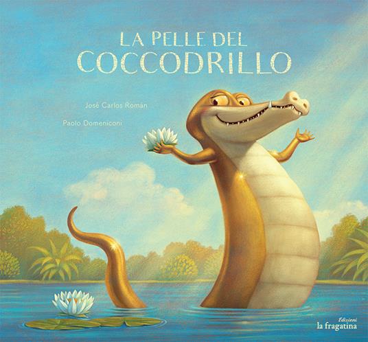 La pelle del coccodrillo - José Carlos Román - copertina