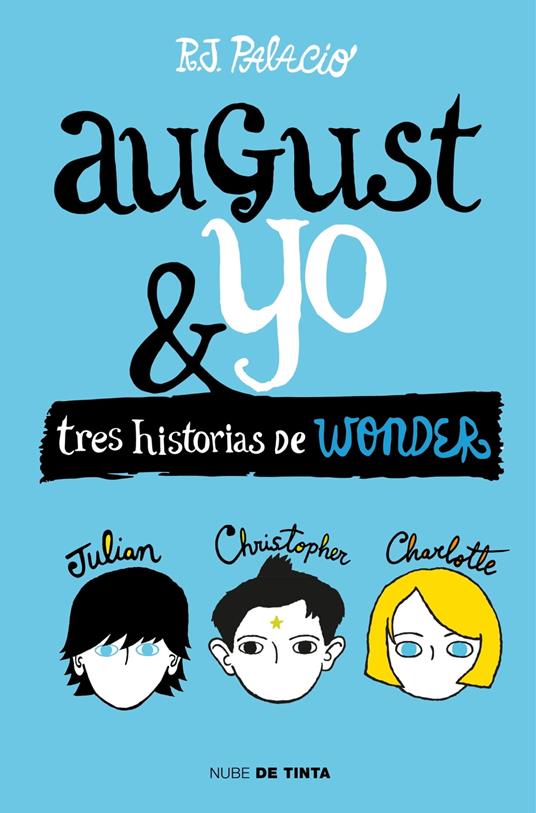 Wonder - August y yo - R. J. Palacio,Verónica Canales Medina,Diego de los Santos Domingo - ebook