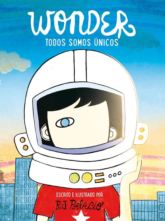 Wonder - Todos somos únicos - R. J. Palacio - ebook