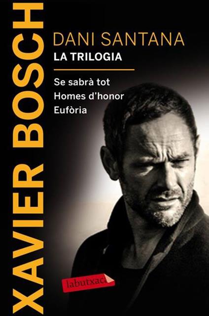 Dani Santana. La trilogia - Xavier Bosch - ebook