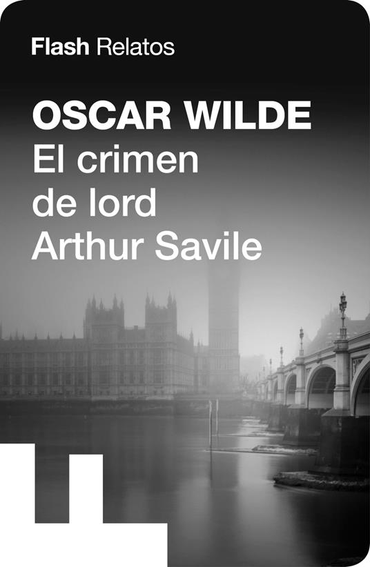 El crimen de lord Arthur Savile (Flash Relatos)