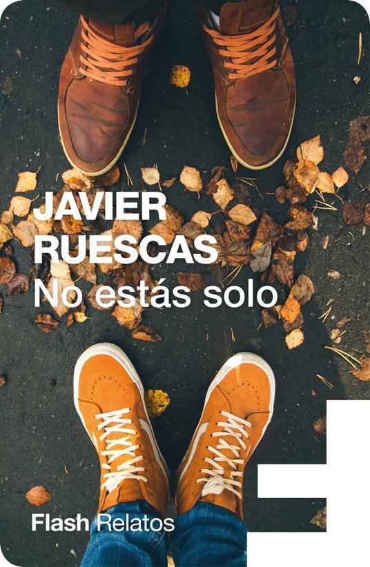 No estás solo (Flash Relatos) - Javier Ruescas - ebook