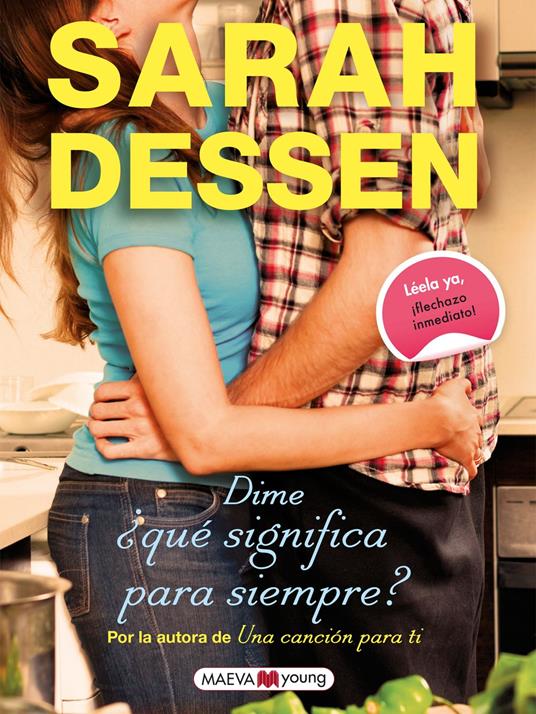 Dime ¿qué significa para siempre? - Sarah Dessen,Ordás Sonia Fernández - ebook