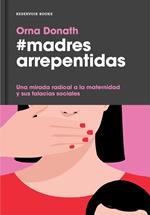 Madres arrepentidas