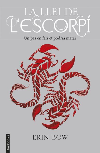 La llei de l'escorpí - Erin Bow,Anna Puente Llucià - ebook