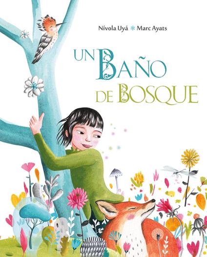 Un baño de bosque (Bathing in the Forest) - Marc Ayats,Nívola Uyá - ebook