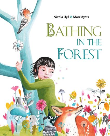 Bathing in the Forest - Marc Ayats,Nívola Uyá - ebook