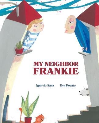 My Neighbor Frankie - Ignacio Sanz - cover