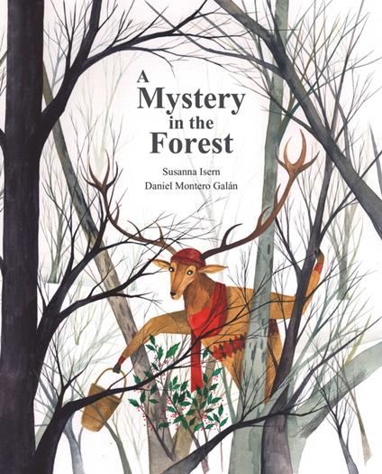 A Mystery in the Forest - Susanna Isern,Galán Daniel Montero - ebook