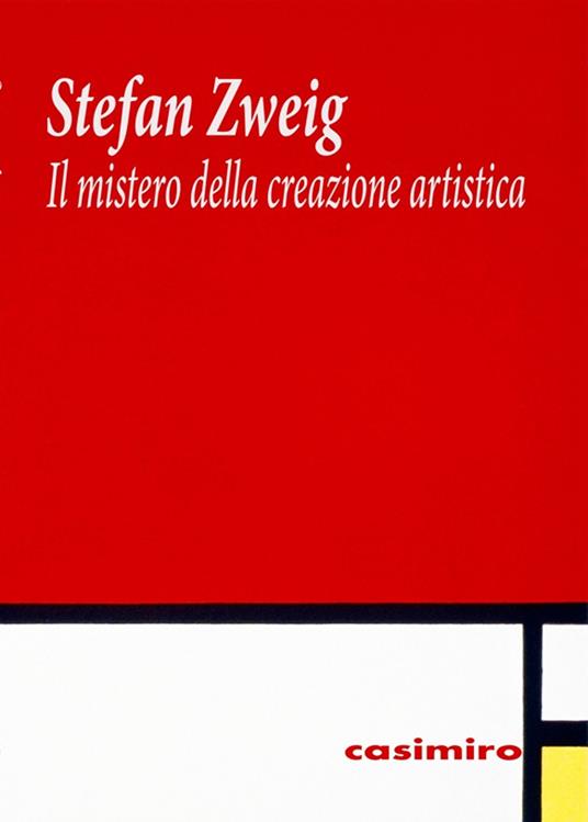 Il mistero della creazione artistica - Stefan Zweig - copertina
