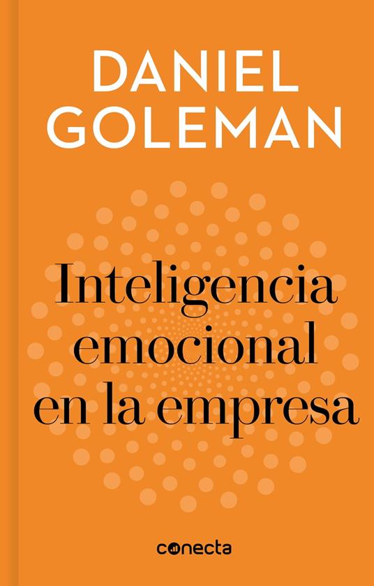 Inteligencia emocional en la empresa (Imprescindibles)