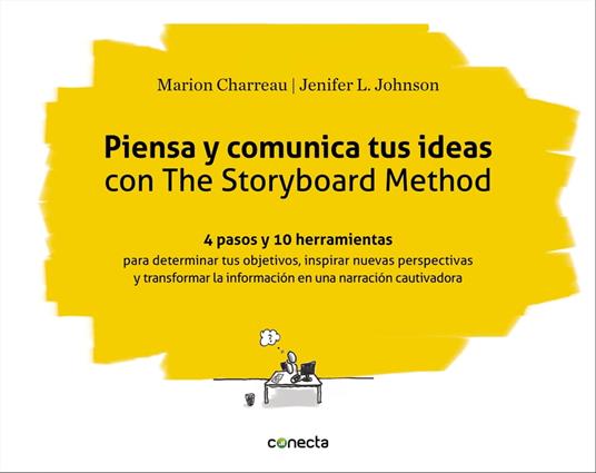 Piensa y comunica tus ideas con The Storyboard Method