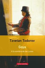 Goya. A la sombra de las Luces