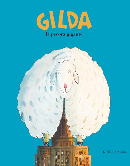 Gilda la pecora gigante - Emilio Urberuaga - copertina