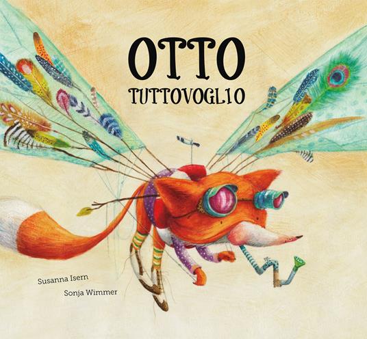 Otto tuttovoglio. Ediz. a colori - Susanna Isern,Sonja Wimmer - copertina