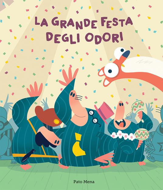 La grande festa degli odori. Ediz. a colori - Pato Mena - copertina