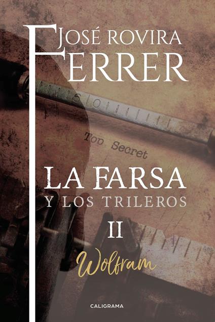 Wolfram (La farsa y los trileros 2)