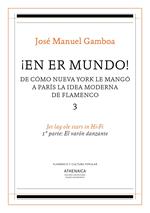 ¡En er mundo! De cómo Nueva York le mangó a París la idea moderna de flamenco 3