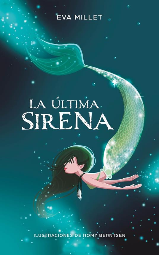 La última sirena - Romy Berntsen,Eva Millet - ebook
