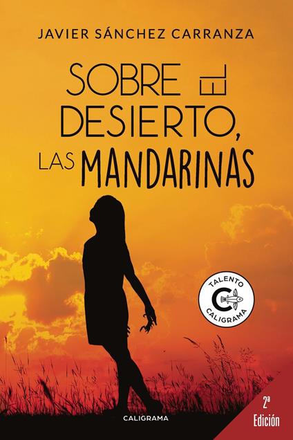 Sobre el desierto, las mandarinas