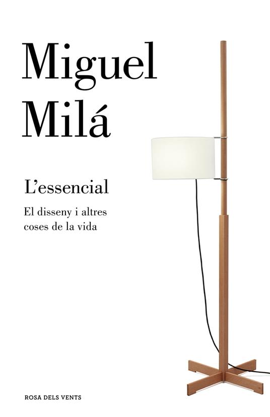 L'essencial - Miguel Milá - ebook