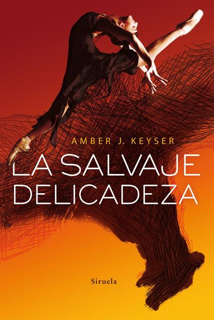 La salvaje delicadeza - Amber J. Keyser,Sara Cano - ebook