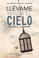 Llévame hasta el cielo